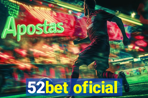 52bet oficial